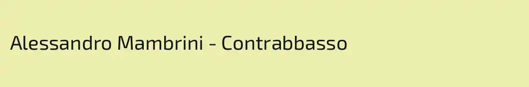 Alessandro Mambrini - Contrabbasso